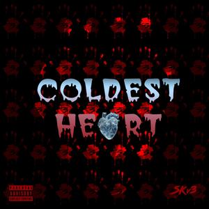 Coldest Heart (Explicit)