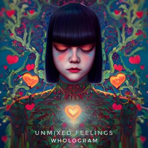 Unmixed Feelings