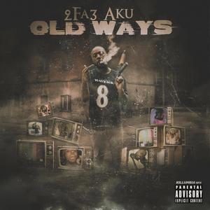 Old Ways (Explicit)