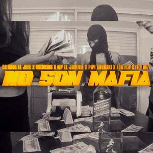 No Son Mafia (Explicit)