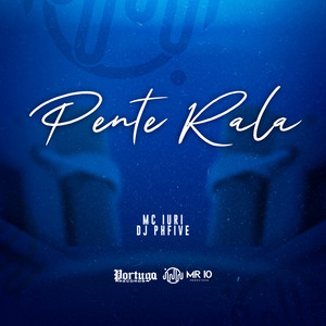 Pente Rala (Explicit)