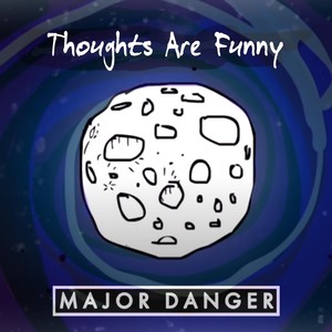 Thoughts Are Funny (Explicit)