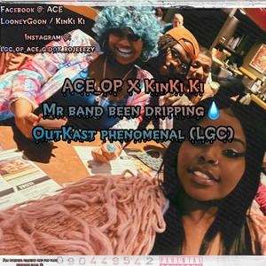 Mr. Band Been Drippin (feat. KinKi Ki) (Explicit)