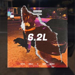 6.2L (feat. Mcf Kuda) (Explicit)