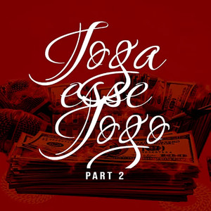 Joga Esse Jogo / Parte 2 (Explicit)