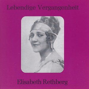 Lebendige Vergangenheit - Elisabeth Rethberg - Ständchen (小夜曲)