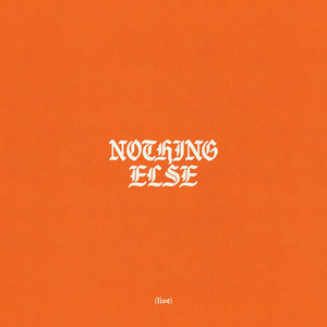 Nothing Else (Live)