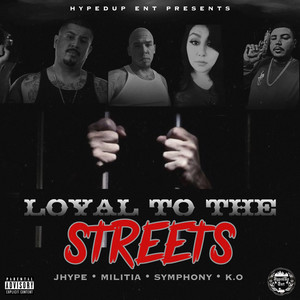 Loyal to the Streets (Explicit)