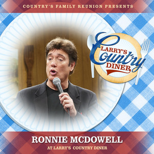 Ronnie McDowell at Larry's Country Diner (Live / Vol. 1)