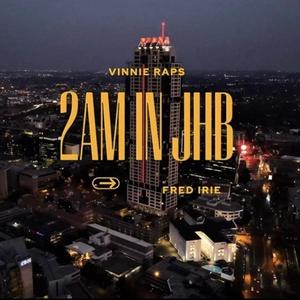 2AM IN JHB (Explicit)