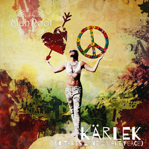 Kärlek (It Takes Love 2 Make Peace)