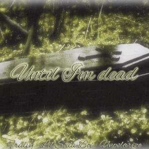 until im dead (feat. lil soda boi)