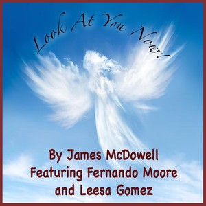 Look at You Now(feat. Fernando Moore & Leesa Gomez)
