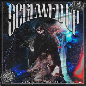 SCREWED UP (Explicit)