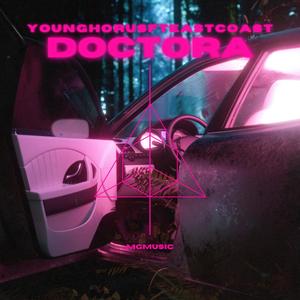 Doctora (feat. East Coast) (Explicit)