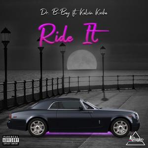RIDE IT (feat. Kalvin Kosha) (Explicit)