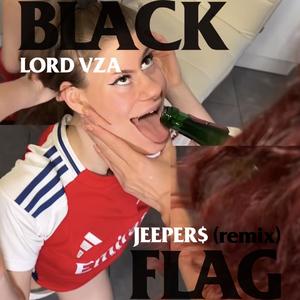 Black Flag (feat. LORD VZA) (Remix|Explicit)