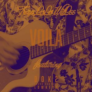 VOILA (feat. DOK2, Jacob Santana & Lowkeyy) (Explicit)