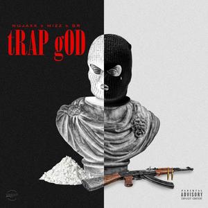 Trap God (feat. Mizz & SR) [Explicit]