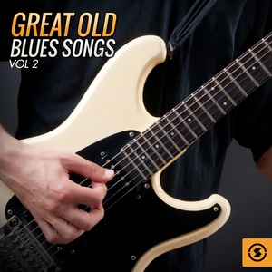 Great Old Blues Songs, Vol. 2