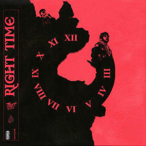 Right Time (Explicit)