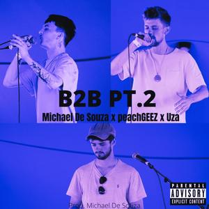B2B Pt. 2 (Explicit)