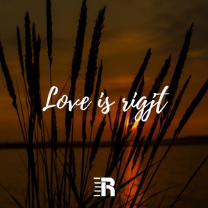 Love Is Right