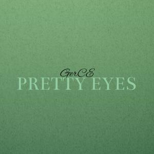 PRETTY EYES