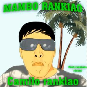 Mambo Rankiao (feat. Aburtinho, A.M.A & Fly Matias)