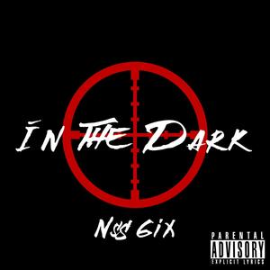 In The Dark (Explicit)