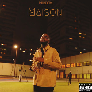 Maison (Explicit)