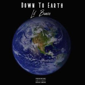 Down To Earth (Explicit)