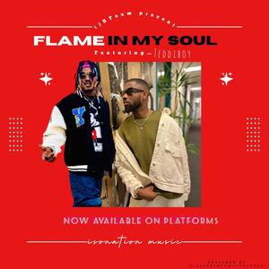 Flame in my soul (feat. Teddiboy )