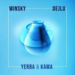 Yerba&Kawa (feat. Winsky & Juri Kolka) (Explicit)