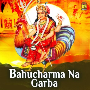 Bahucharma Na Garba