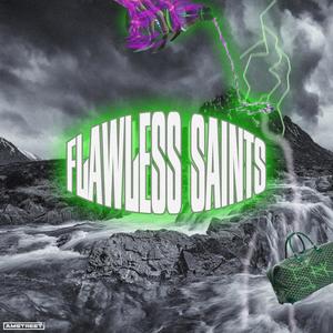 FLAWLESS SAINTS (feat. DOREA555 & Crazy Luggage) [Explicit]