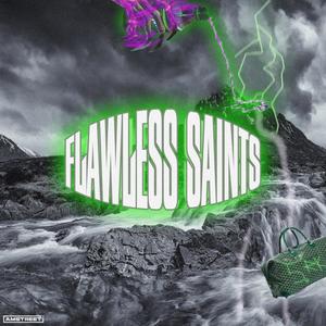 FLAWLESS SAINTS (feat. DOREA555 & Crazy Luggage) (Explicit)