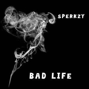 Bad life