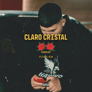Claro Cristal (Explicit)