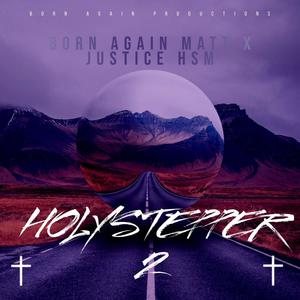 Holy Stepper 2 (feat. JusticeHSM)