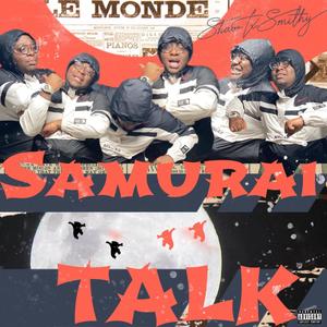 Samurai Talk (Explicit)