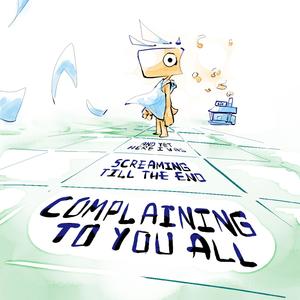 Complaining to You All (feat. Teravex)