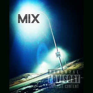 Mix (Explicit)