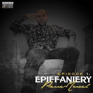 Epiffaniery (Episode 1) [Explicit]