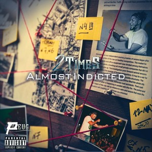 Almost Indicted (Explicit)