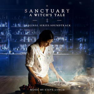 Sanctuary - A Witch's Tale (Original Series Soundtrack)