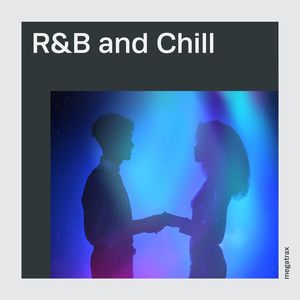 R&B And Chill (Explicit)