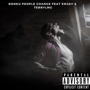 People Change (feat. Emjay & TerryLmg) (Explicit)