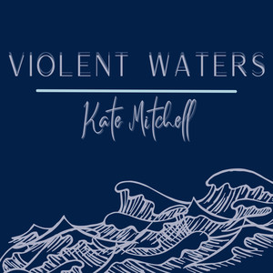 Violent Waters