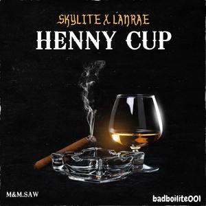 Henny Cup (feat. Lanrae)